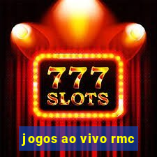 jogos ao vivo rmc